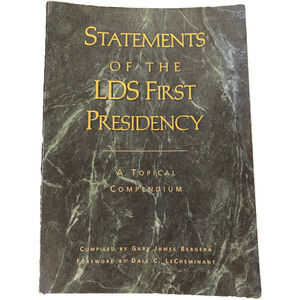 Statements First LDS Presidency Gary James Bergera 1st Ed 2007 Signature Books
